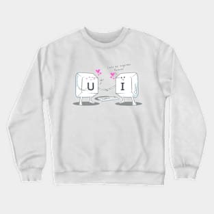 U & I Crewneck Sweatshirt